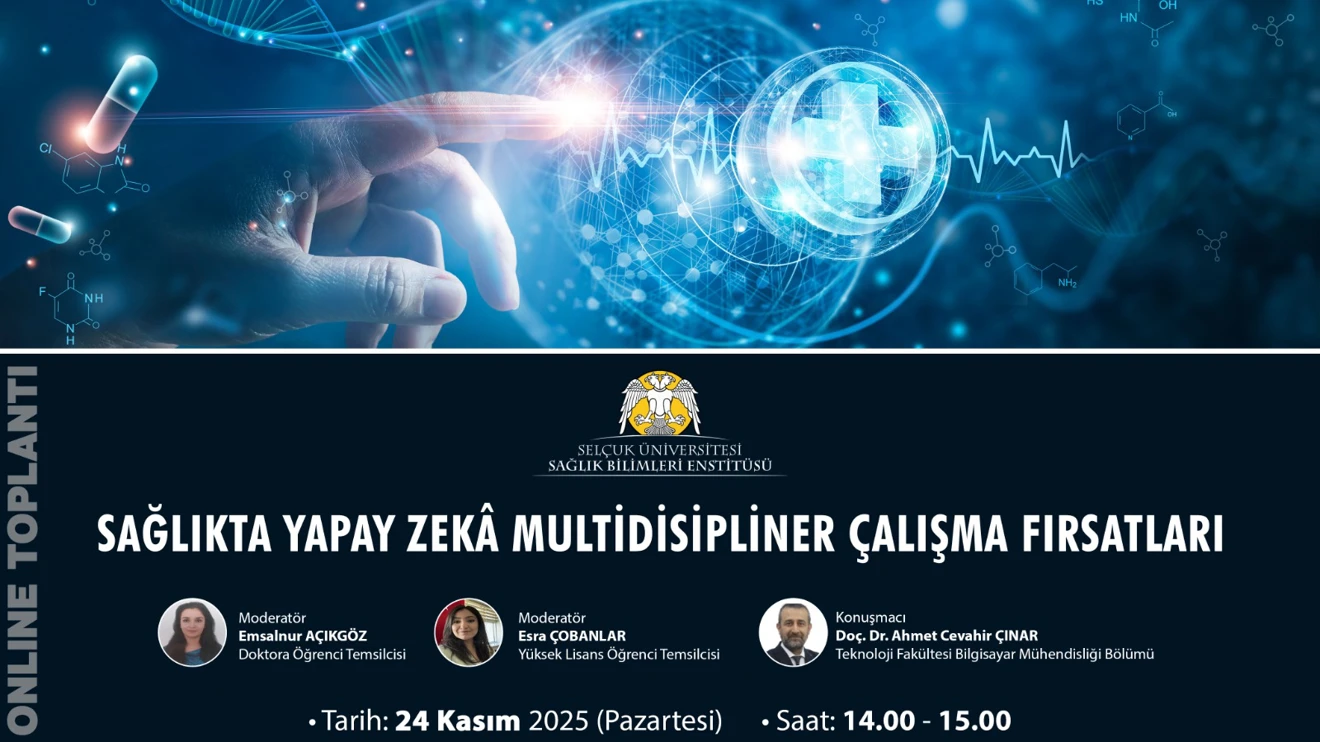 Sağlıkta Yapay Zeka Fırsatları: Multidisiplinler Çalışma Alanları etkinliği gerçekleştirildi.